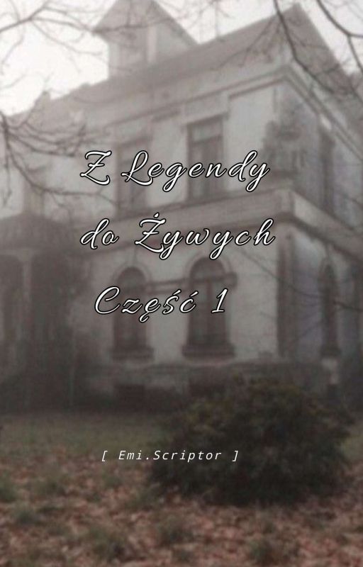 Z legendy do żywych. Część 1. by Shkrimter