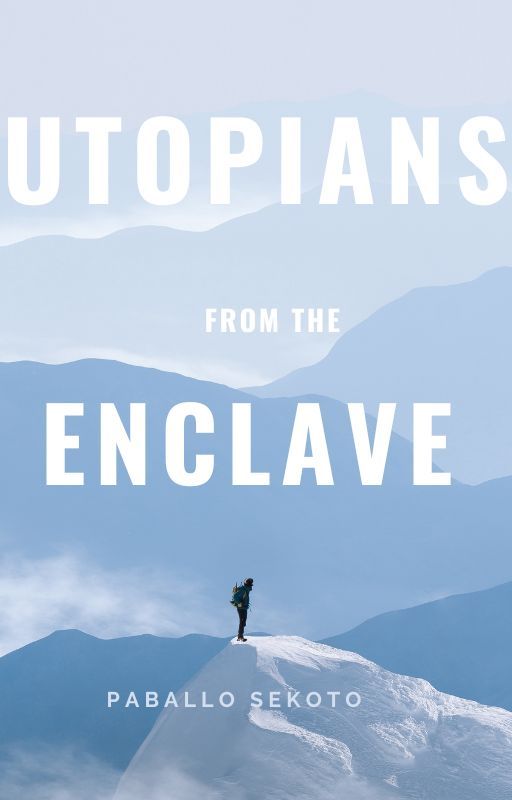 Utopians from the Enclave by PaballoSekoto