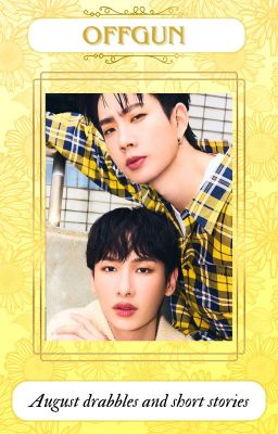 OffGun August Collection of Drabbles 2024 cover