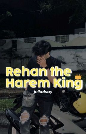 Rehan The Harem King  🔞🔞 by JerryMengetik