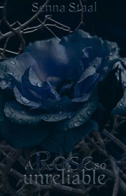 A Rose So Unreliable • Book One cover