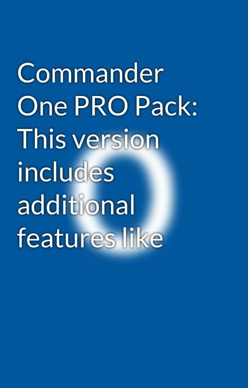 Commander One PRO Pack: This version includes additional features like by olivia55123