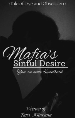 Mafia's Sinful Desire ✓: 𝒯𝒶𝓁ℯ ℴ𝒻 𝓁ℴ𝓋ℯ 𝒶𝓃𝒹 ℴ𝒷𝓈ℯ𝓈𝓈𝒾ℴ𝓃 cover