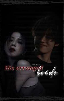 His arranged bride ||  kth ff cover