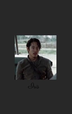 Iris (Glenn Rhee x reader)  cover