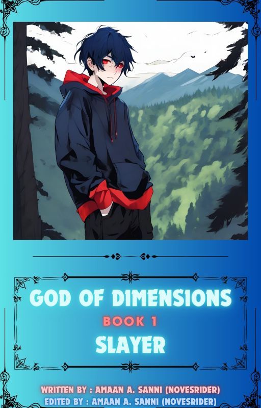 God of Dimensions book 1 : Slayer by Novastrider