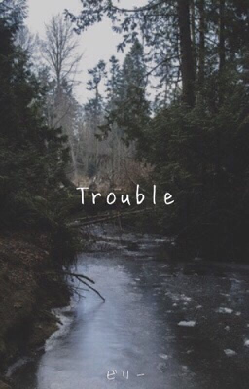 Trouble ▸▸ Kellic by thevicandthekellin