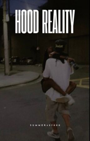 Hood reality  by Summer427000