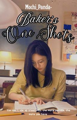 Baker's One Shots | K-pop Girl Groups x Male Reader cover