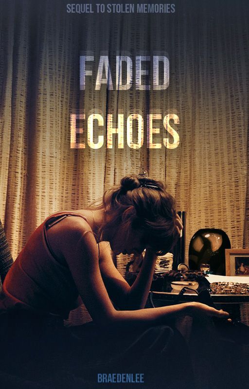 Faded Echoes [Tayvis Fanfiction] by BraedenLee