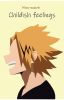 Childish feelings (Denki Kaminari x y/n)