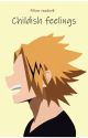 Childish feelings (Denki Kaminari x y/n) by pillow_reader8