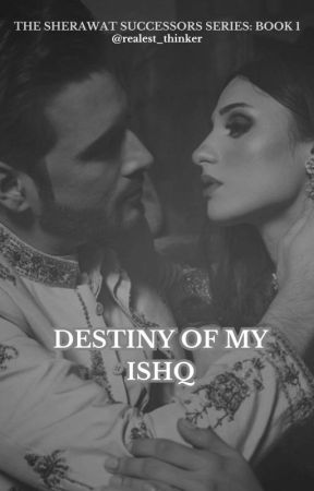 Destiny of My Ishq by Realest_thinker7