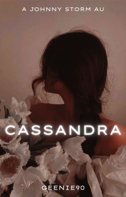 Cassandra (Johnny Storm AU) 18  cover