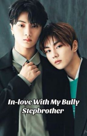 In-love With My Bully Stepbrother  (JayWon FanFiction) by alechado23