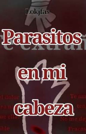 -Parasitos en mi cabeza.- (Fundamental paper education) (Fpe) (Au) by lokjfas