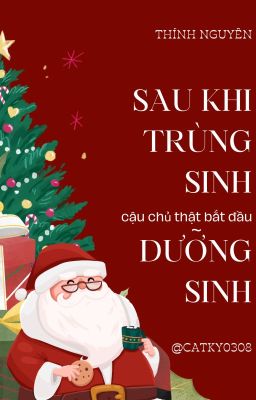 (Hoàn) Sau Khi Trùng Sinh, Cậu Chủ Thật Bắt Đầu Dưỡng Sinh - Thính Nguyên cover