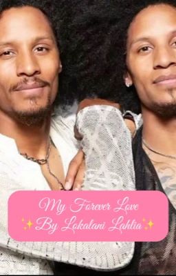 My Forever Love💖✨🌸 (Les Twins BoyxBoy Fanfic) cover