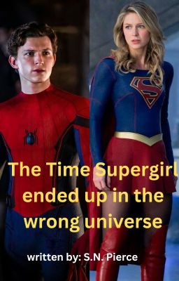 The Time Supergirl ended up in the Wrong Universe cover