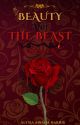 Beauty and The Beast: A Vampire Tale by AlysiaArianaHarris