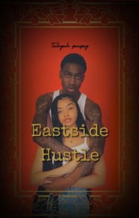 Eastside Hustle by iiiamliyah