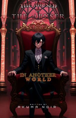 The Abused is The Abuser in Another World cover