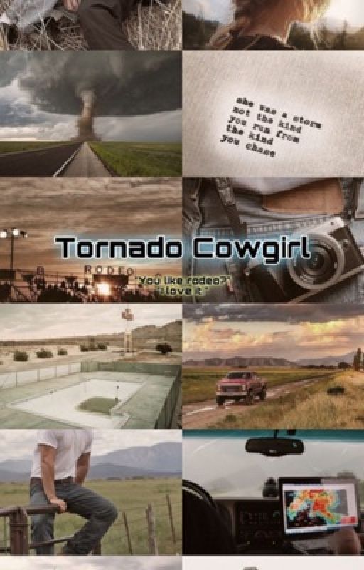 Tornado Cowgirl | A twister fanfic  by Mallory_xx