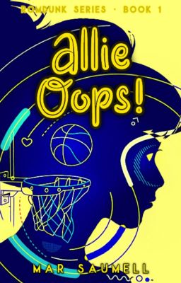 Allie Oops! · ROMDUNK Series BOOK 1 · cover