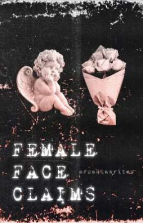 female face claims by arcadiawrites