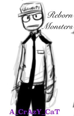 Reborn Monsters ~ (FNAF Fanfic) cover