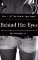 Behind her eyes (sidemen ff) by sidesteph_xix