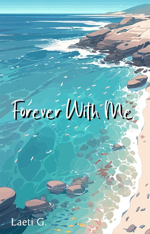 Forever With Me by 3dream_writer3