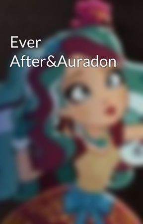 Ever After&Auradon by MabelJavens