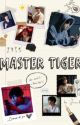 「Master Tiger」 by Venooella