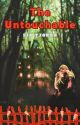 THE UNTOUCHABLE [COMPLETED] by februalia1