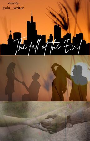 The Fall of the Evil by yuki__writer