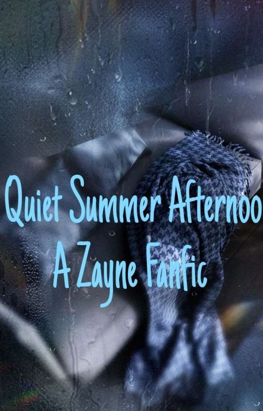 A Quiet Summer Afternoon: A Zayne Fanfic by BearW1thGlasses