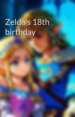 Zelda's 18th birthday cover