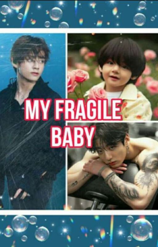 My fragile baby(Taekook) by bunkooTae