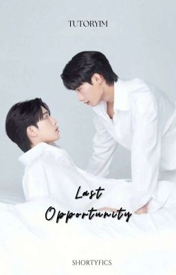 LAST OPPORTUNITY | TUTORYIM cover