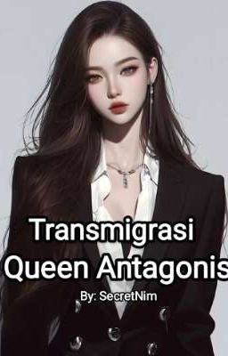 Transmigrasi Queen Antagonis  cover