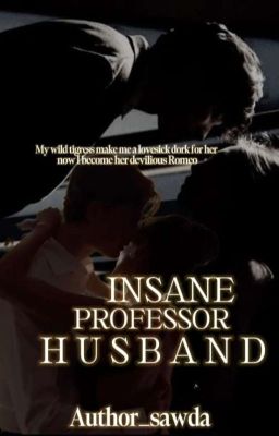 • Insane professor husband •          cover