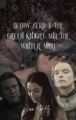 BELOW ZERO: The Green Knight & The Winter Wolf VOL 3 (Cregan Stark x OC) cover