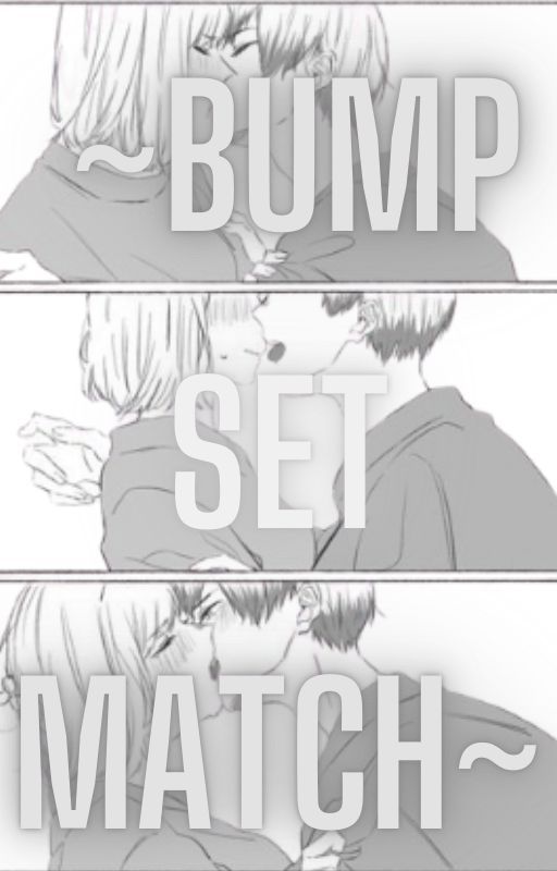 ~Bump, Set, Match~ by YOCHI2009