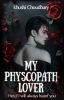 &quot;My Physcopath Lover&quot; [boy×boy 18 ]