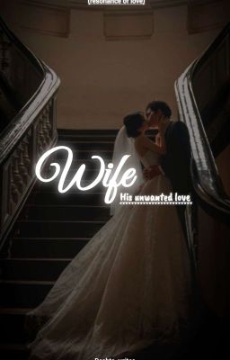 wife: his unwanted love. cover