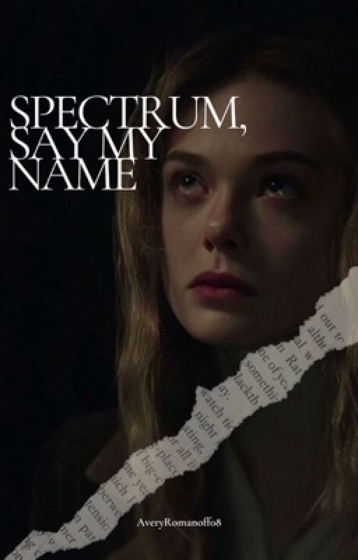 SPECTRUM, SAY MY NAME by sullengirlwp