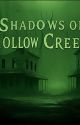 Shadows of Hollow Creek by Sam1201rth