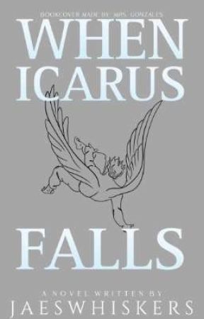 When Icarus Falls [COMPLETED] by jaeswhiskers