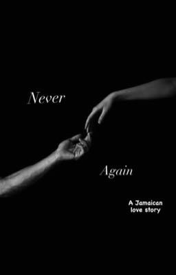 Never Again: a Jamaican love story cover